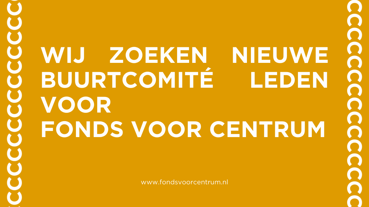 Wij zoeken nieuwe buurtcomité leden